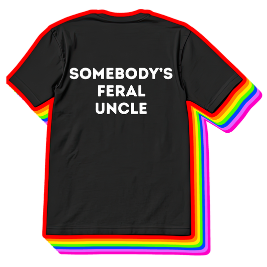 Somebody’s Feral Uncle Tee