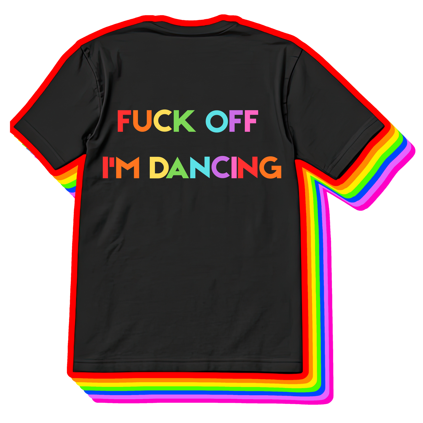 Fuck Off I'm Dancing Tee