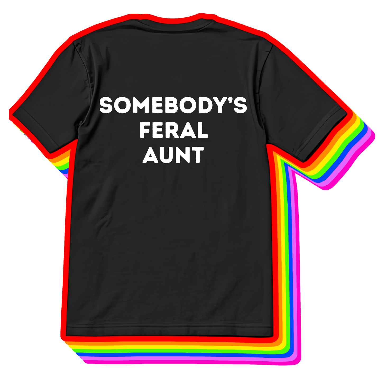 Somebody’s Feral Aunt Tee